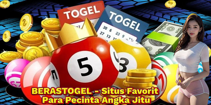 BERASTOGEL - Situs Favorit Para Pecinta Angka Jitu