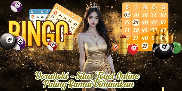 Dorahoki – Situs Togel Online Paling Ramai Dimainkan