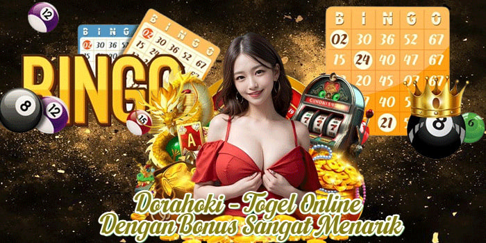 Dorahoki – Togel Online Dengan Bonus Sangat Menarik
