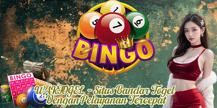 WAKTOGEL - Situs Bandar Togel Dengan Pelayanan Tercepat